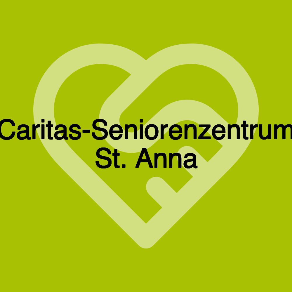 Caritas-Seniorenzentrum St. Anna