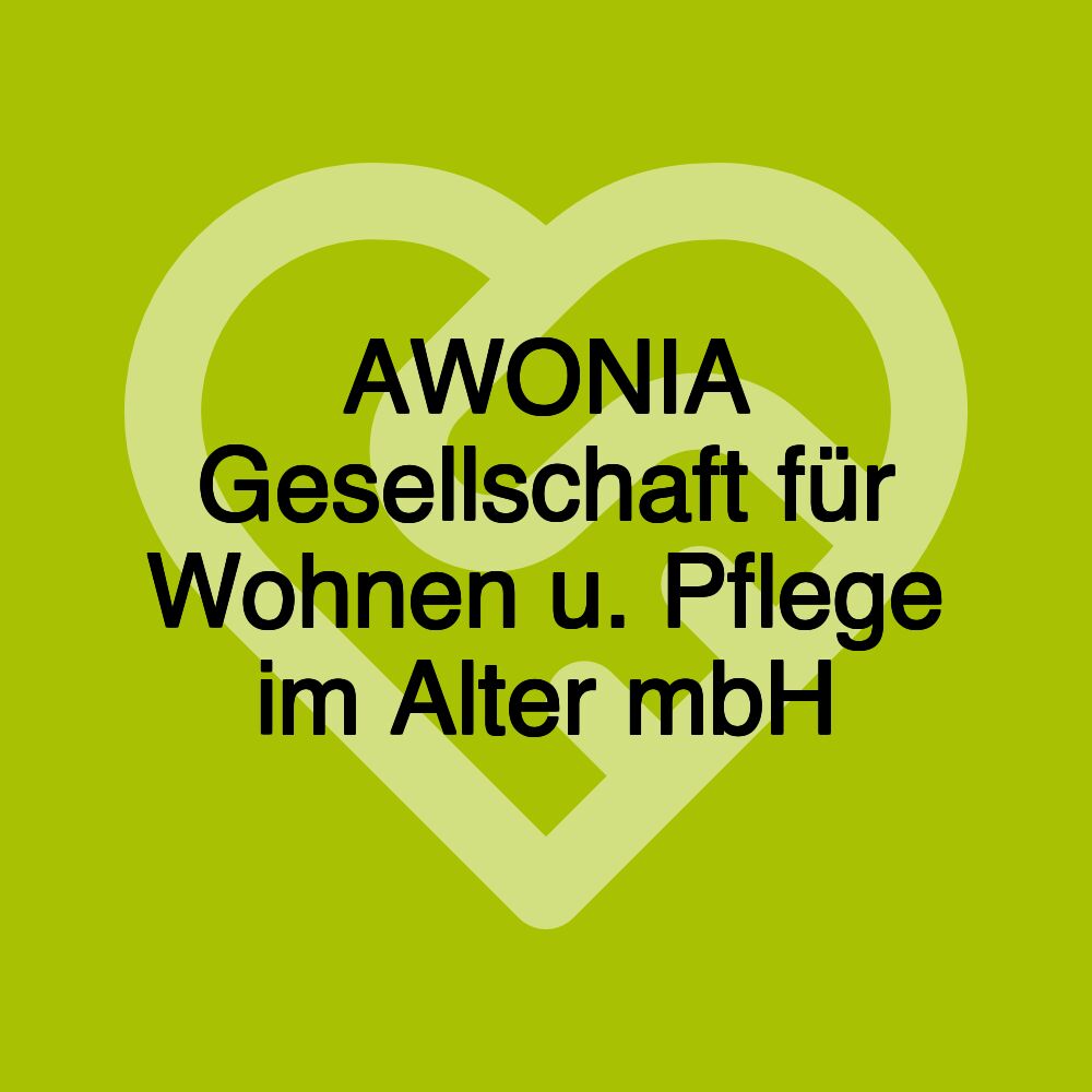 AWONIA Gesellschaft für Wohnen u. Pflege im Alter mbH