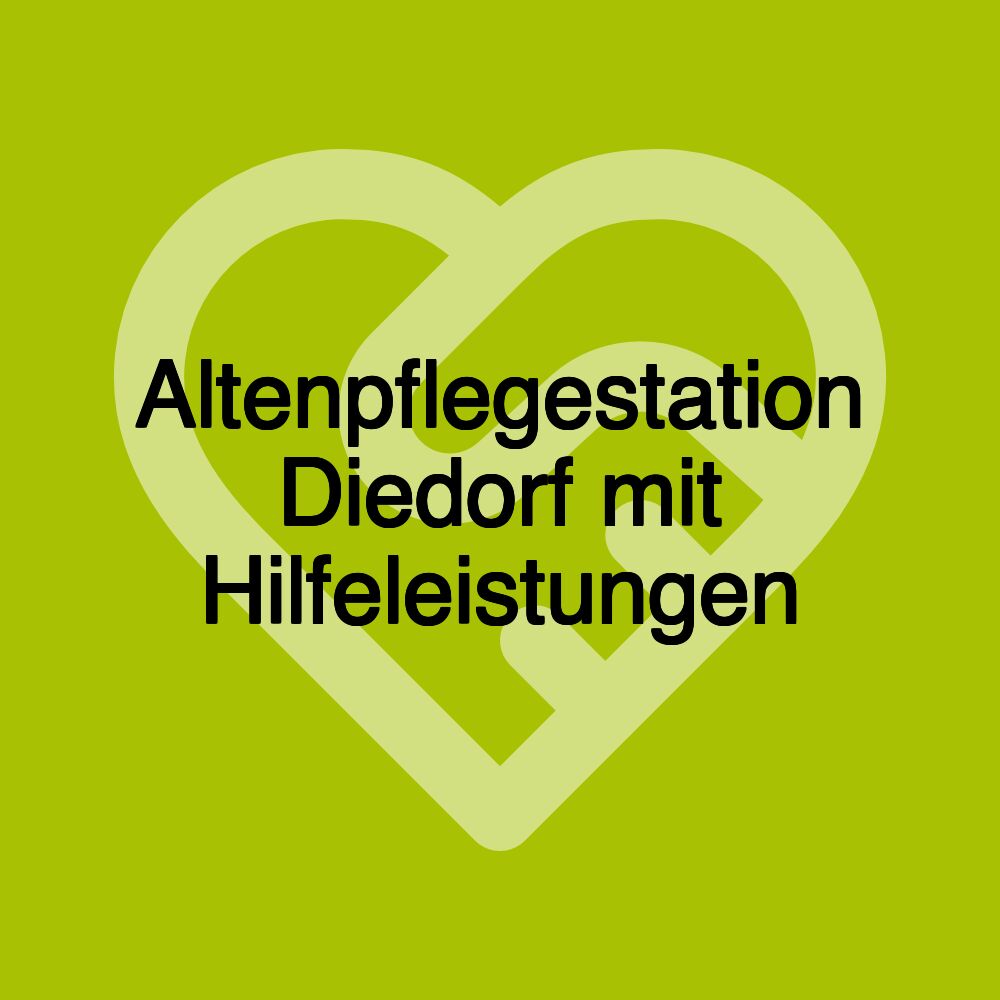 Altenpflegestation Diedorf mit Hilfeleistungen