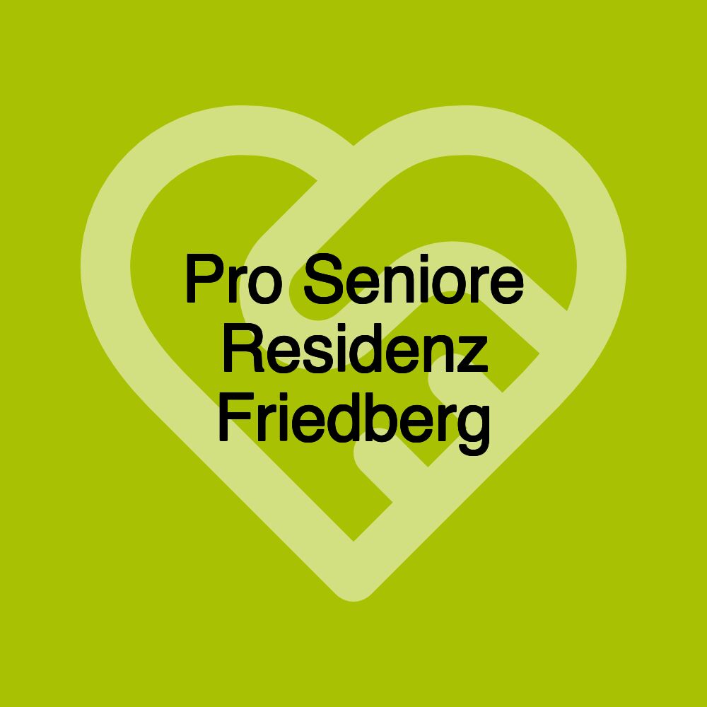 Pro Seniore Residenz Friedberg