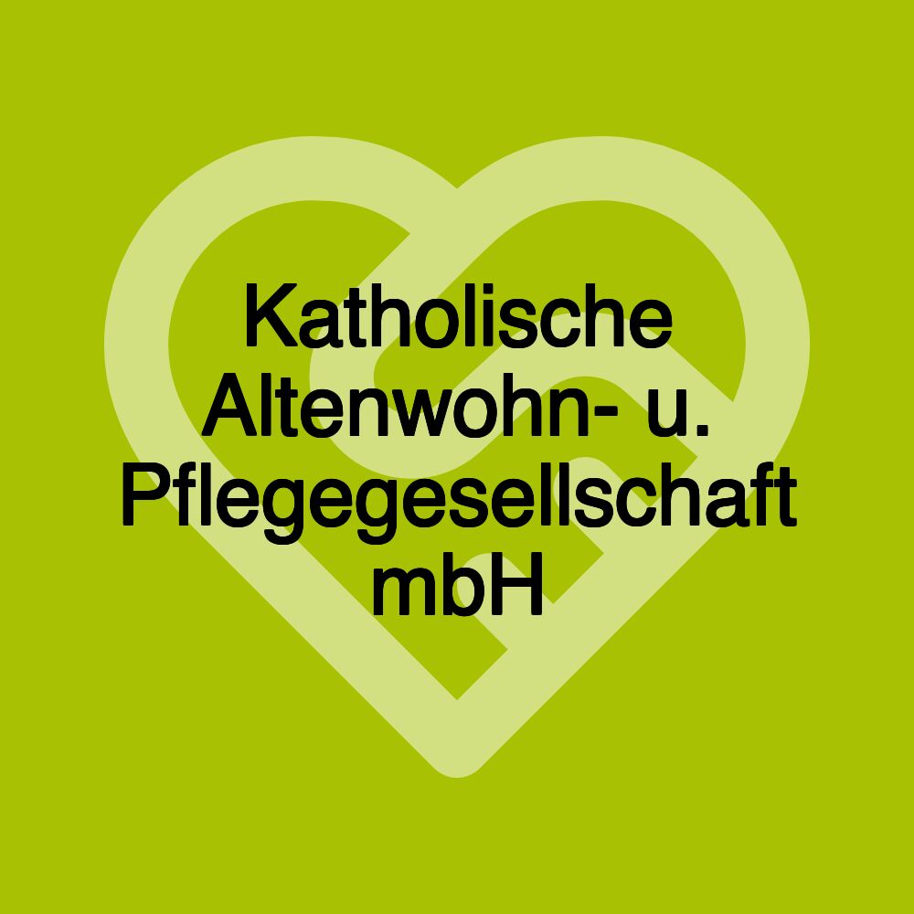 Katholische Altenwohn- u. Pflegegesellschaft mbH