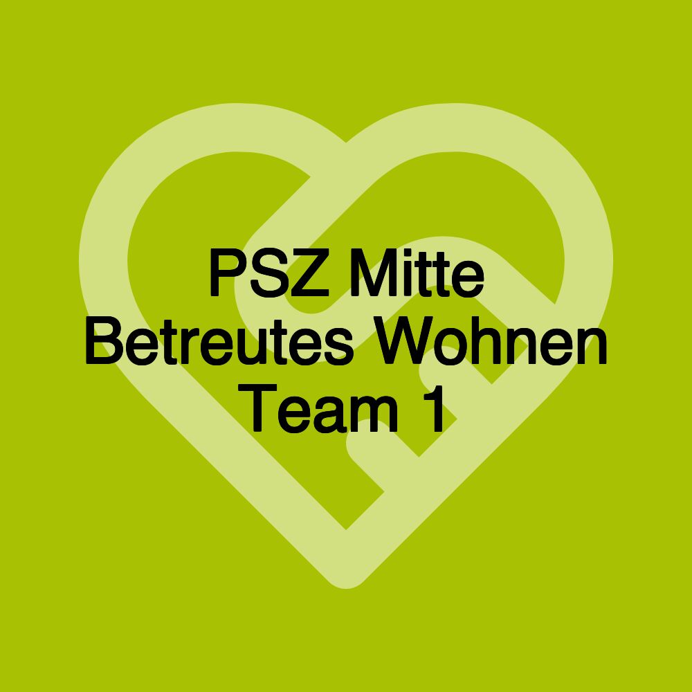 PSZ Mitte Betreutes Wohnen Team 1