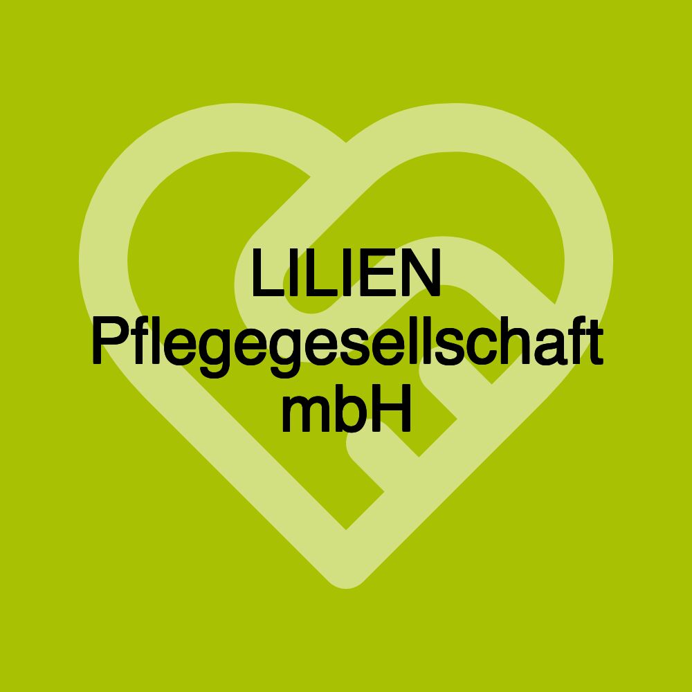 LILIEN Pflegegesellschaft mbH