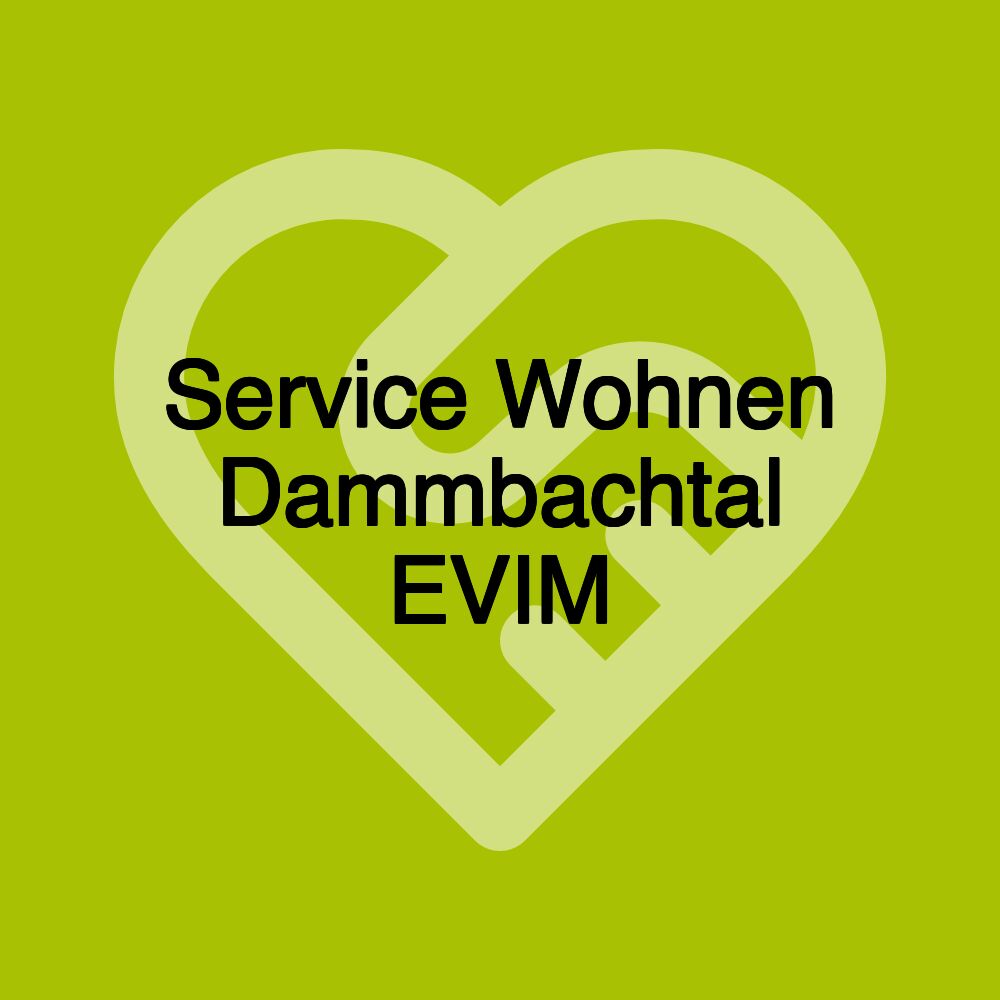 Service Wohnen Dammbachtal EVIM