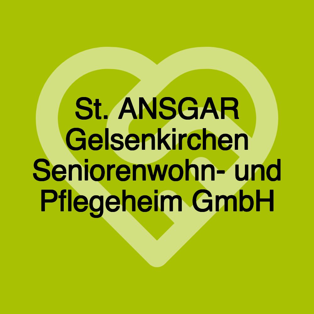 St. ANSGAR Gelsenkirchen Seniorenwohn- und Pflegeheim GmbH