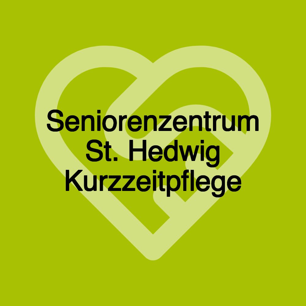 Seniorenzentrum St. Hedwig Kurzzeitpflege