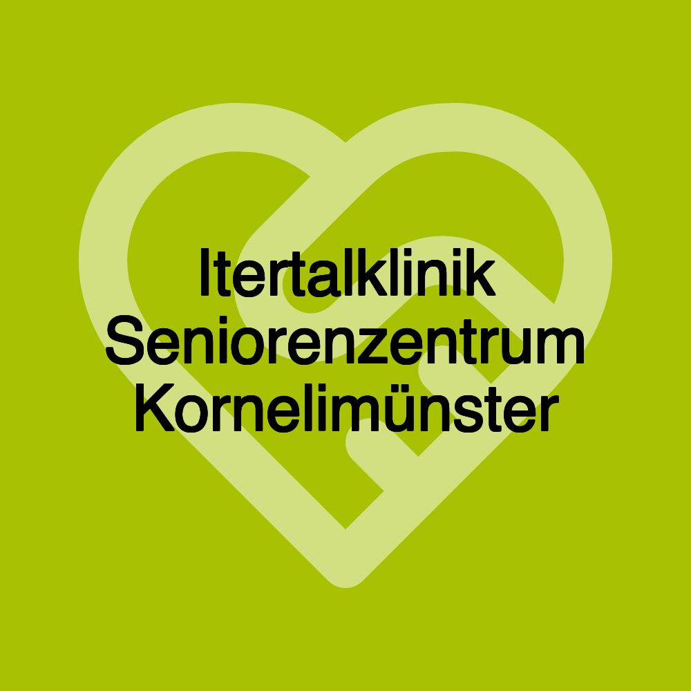 Itertalklinik Seniorenzentrum Kornelimünster