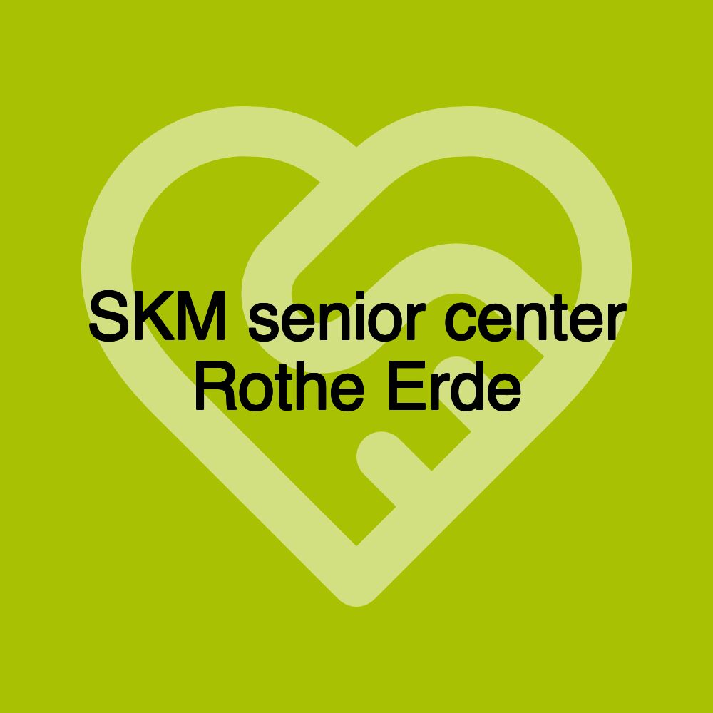 SKM Seniorenzentrum Rothe Erde