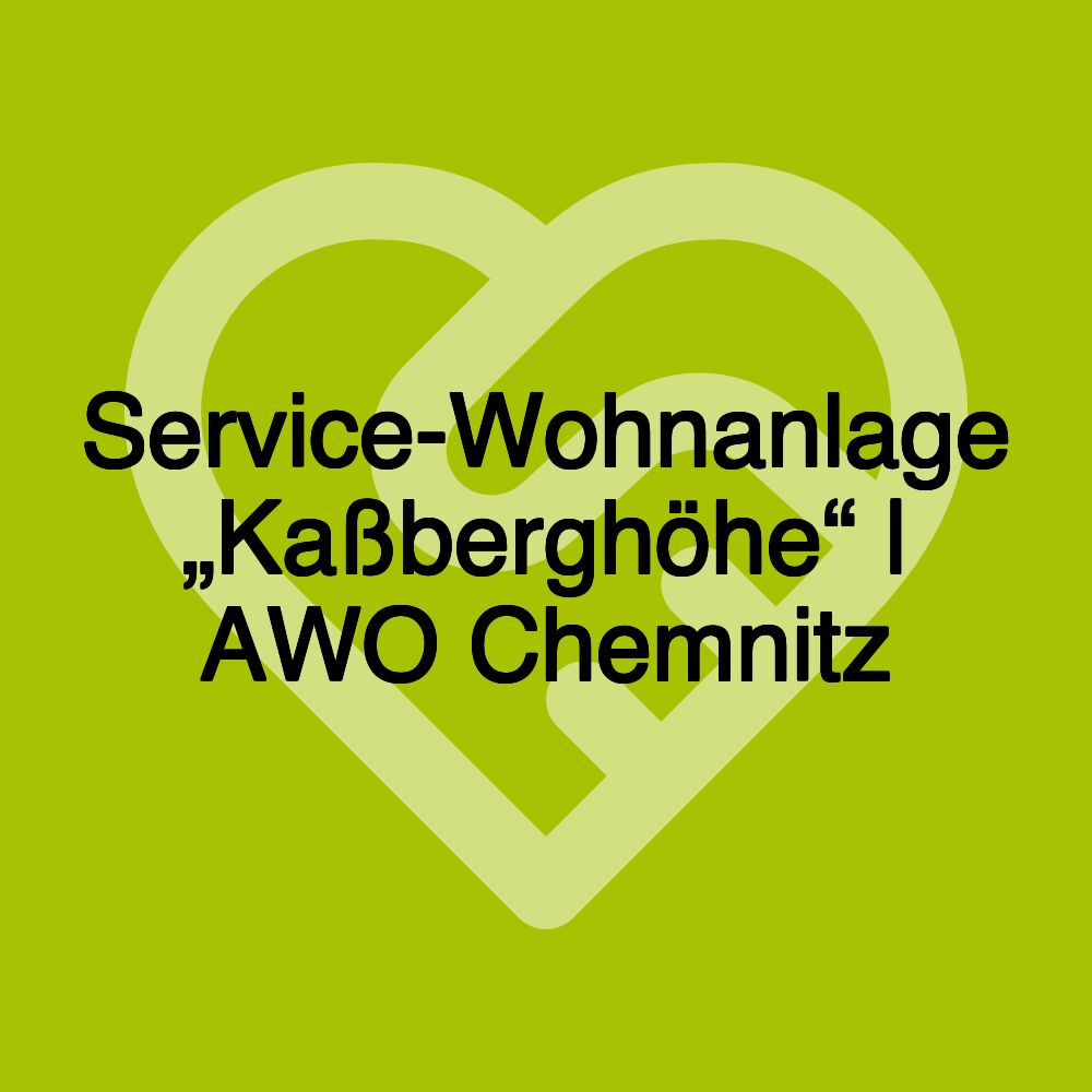 Service-Wohnanlage „Kaßberghöhe“ | AWO Chemnitz