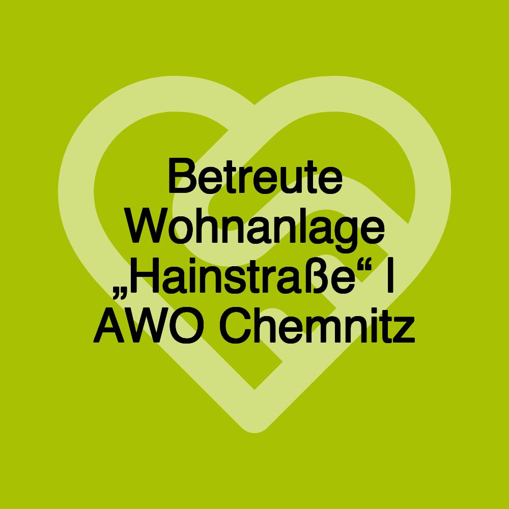 Betreute Wohnanlage „Hainstraße“ | AWO Chemnitz