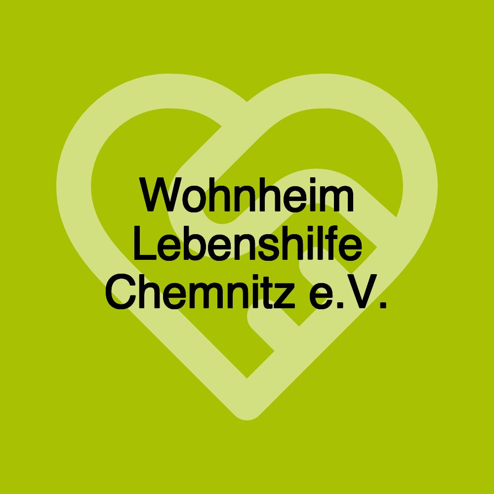 Wohnheim Lebenshilfe Chemnitz e.V.