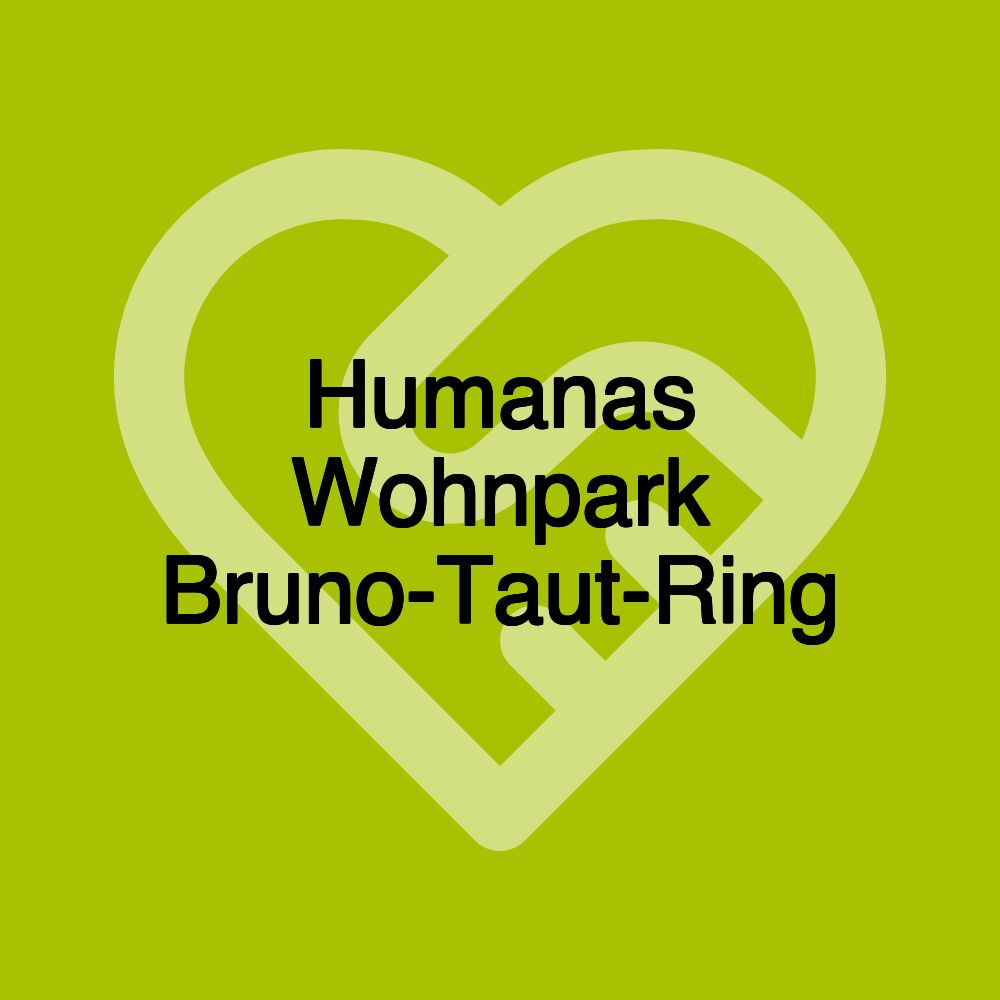 Humanas Wohnpark Bruno-Taut-Ring