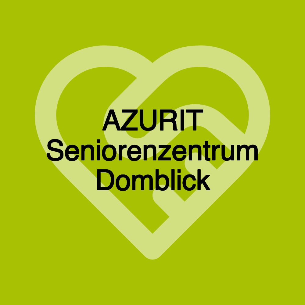 AZURIT Seniorenzentrum Domblick