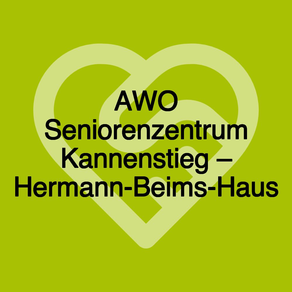 AWO Seniorenzentrum Kannenstieg – Hermann-Beims-Haus