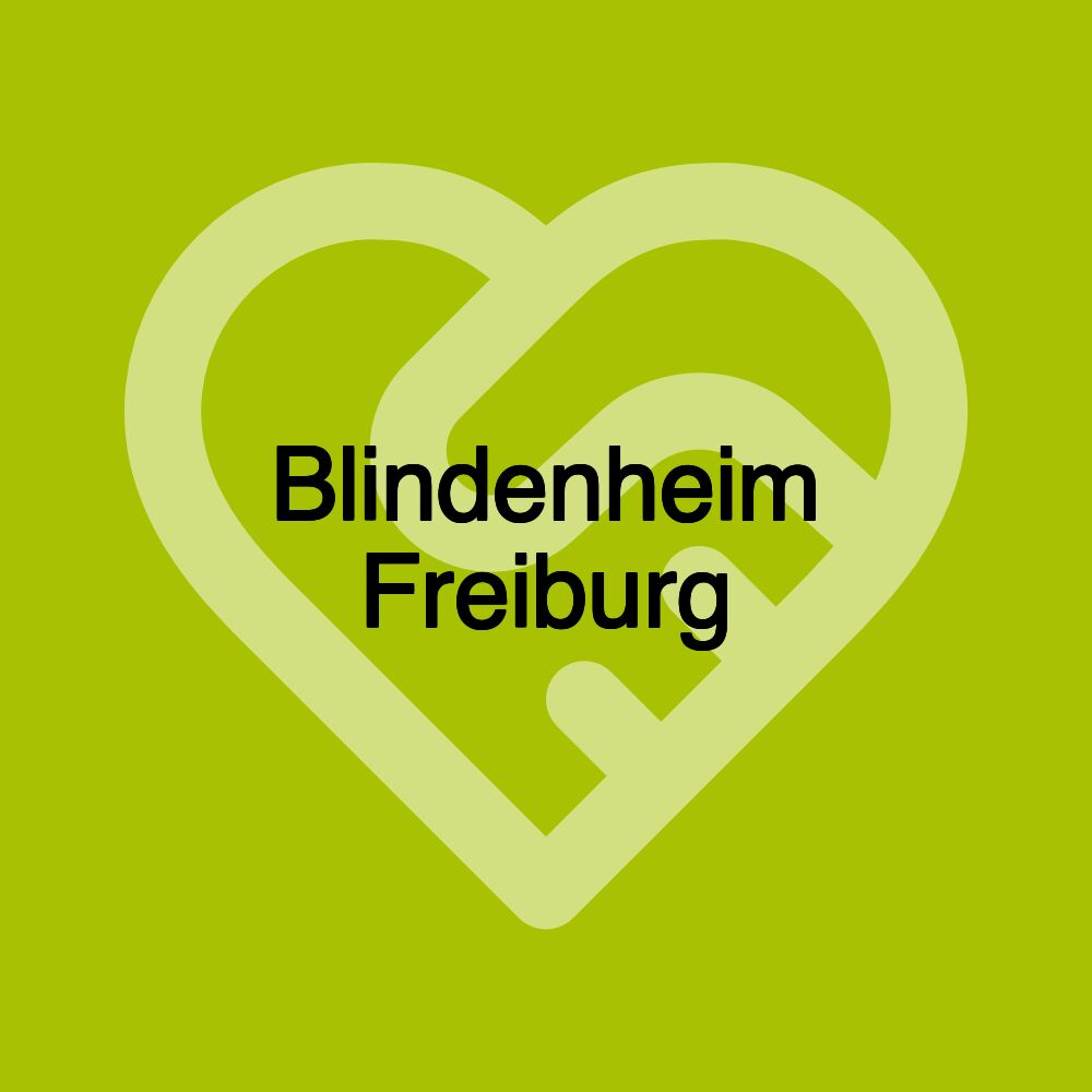 Blindenheim Freiburg