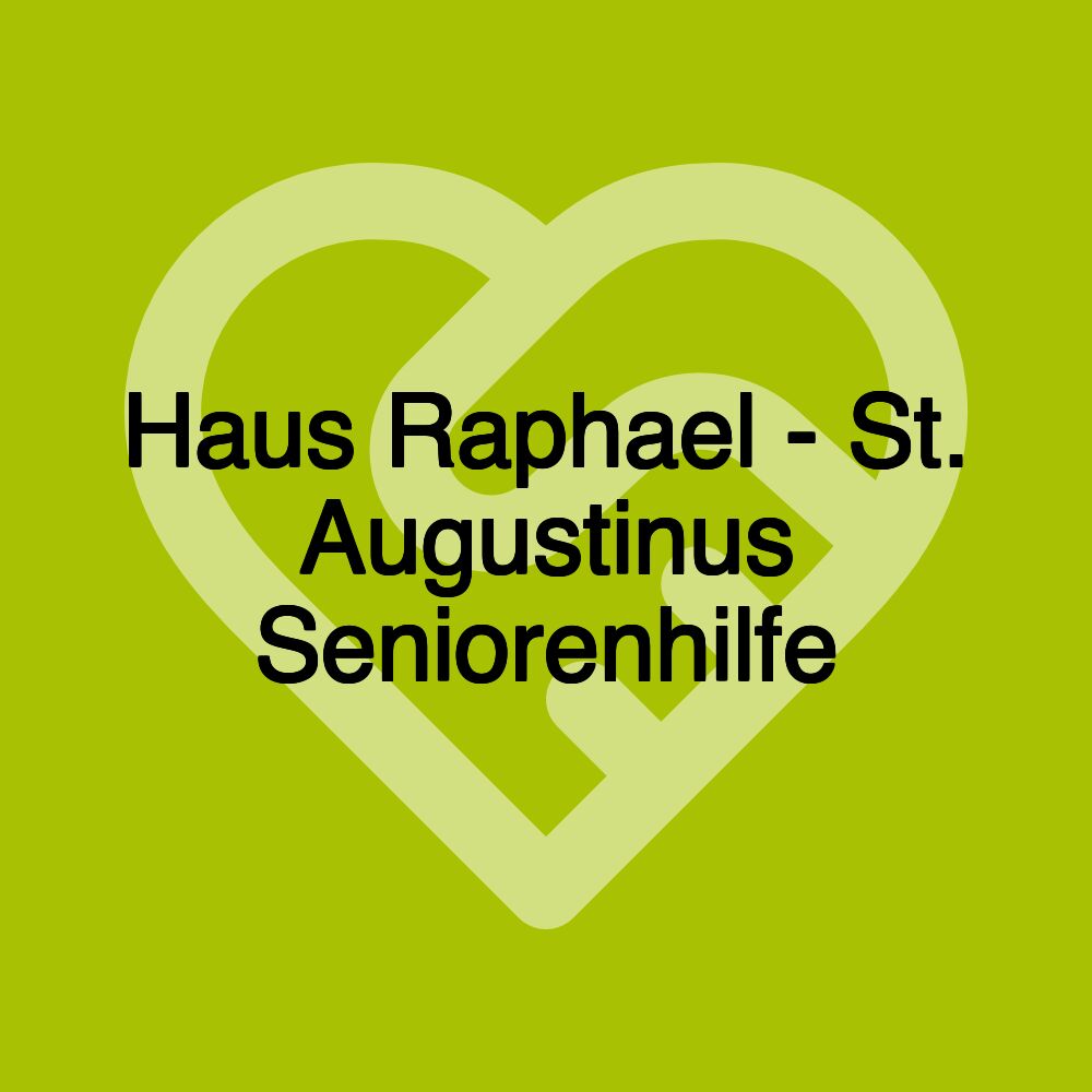 Haus Raphael - St. Augustinus Seniorenhilfe