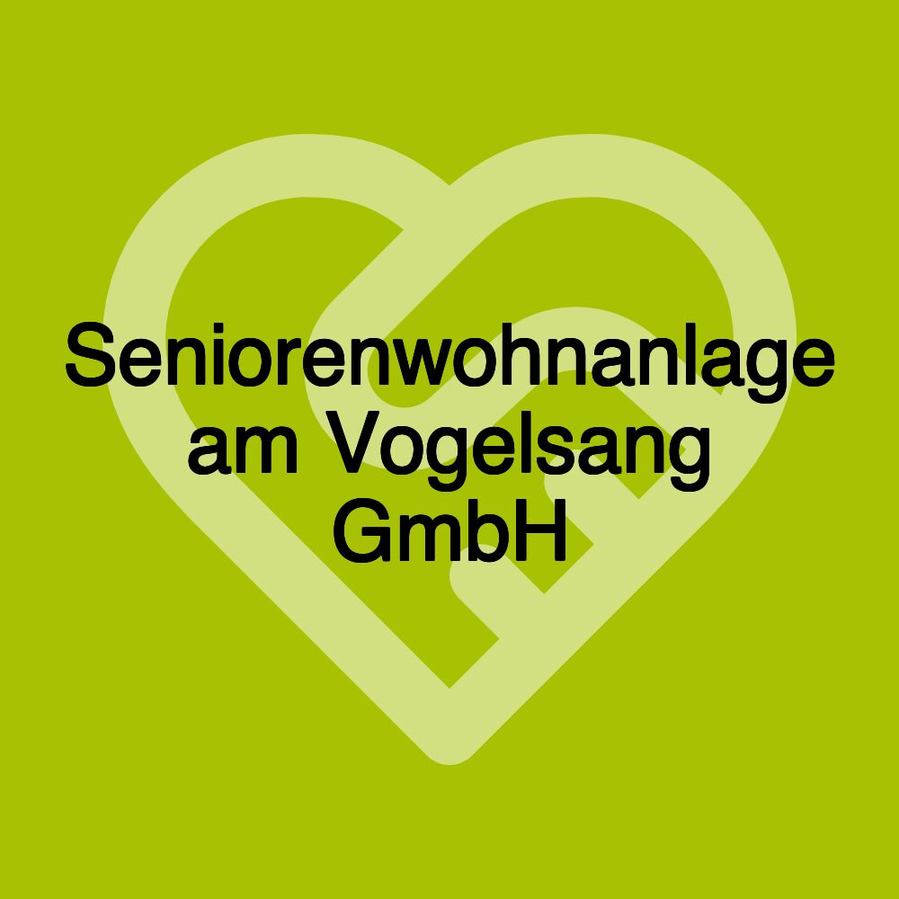 Seniorenwohnanlage am Vogelsang GmbH