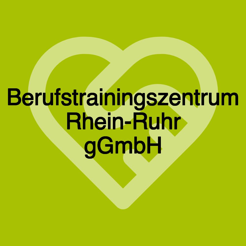 Berufstrainingszentrum Rhein-Ruhr gGmbH