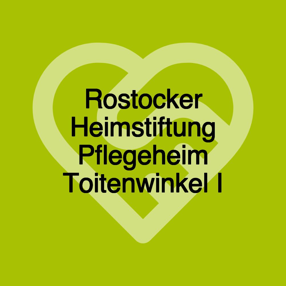 Rostocker Heimstiftung Pflegeheim Toitenwinkel I