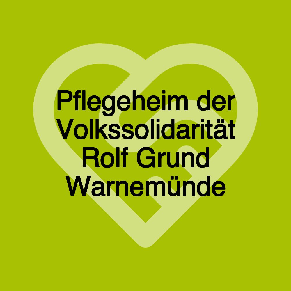 Pflegeheim der Volkssolidarität Rolf Grund Warnemünde