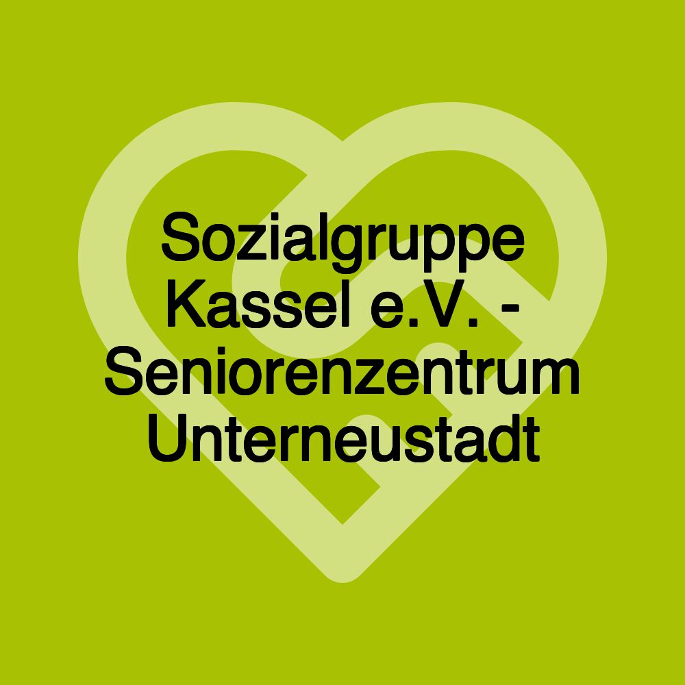 Sozialgruppe Kassel e.V. - Seniorenzentrum Unterneustadt