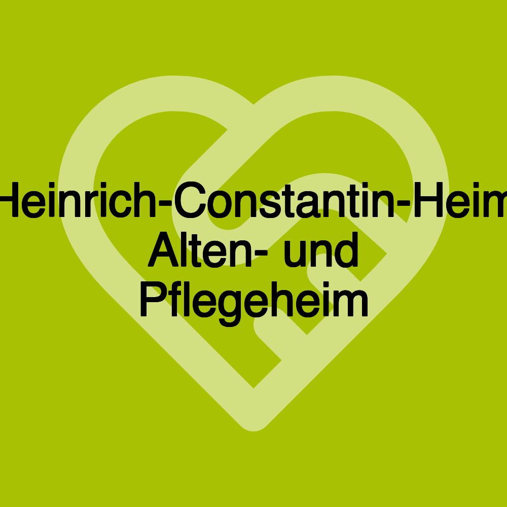 Heinrich-Constantin-Heim Alten- und Pflegeheim