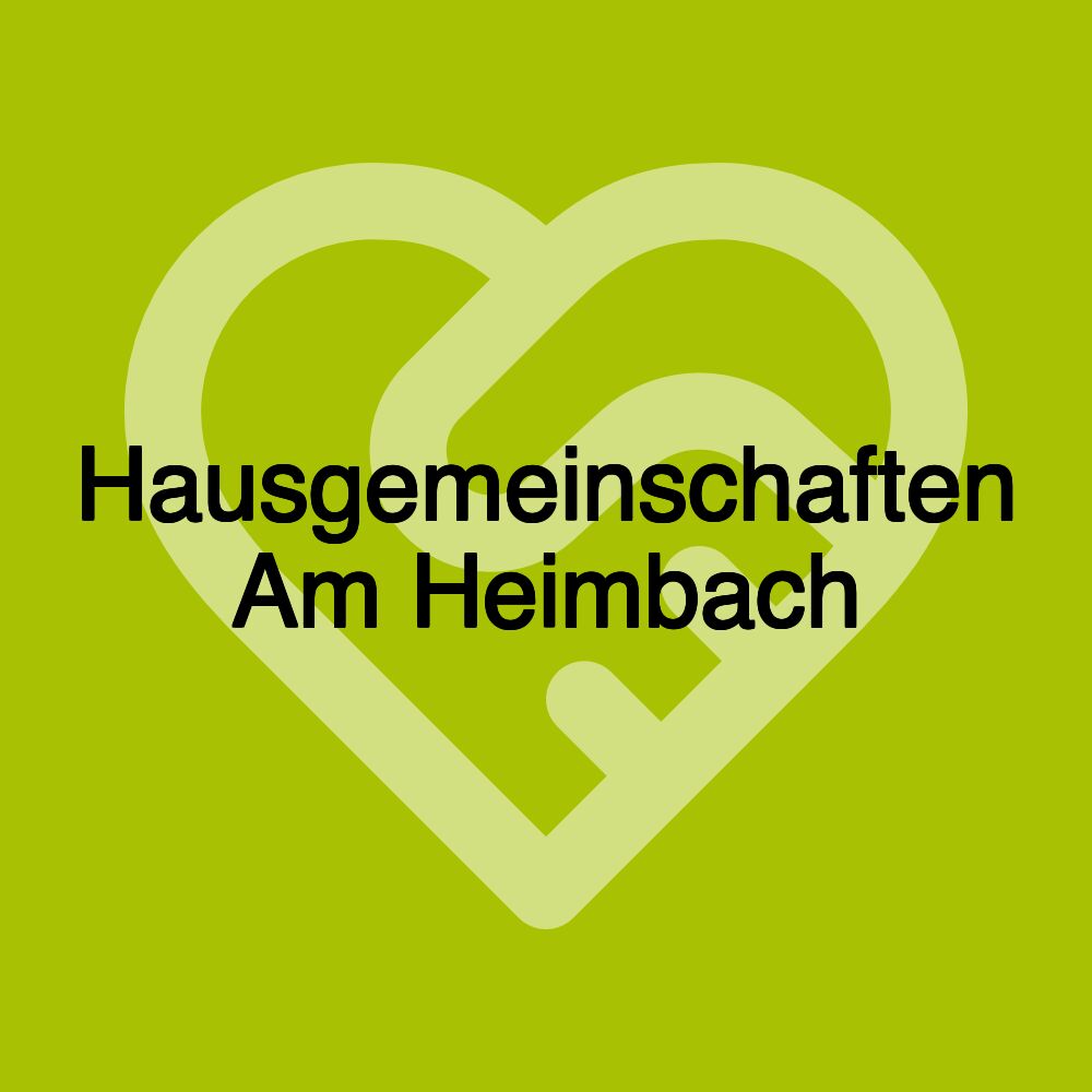 Hausgemeinschaften Am Heimbach