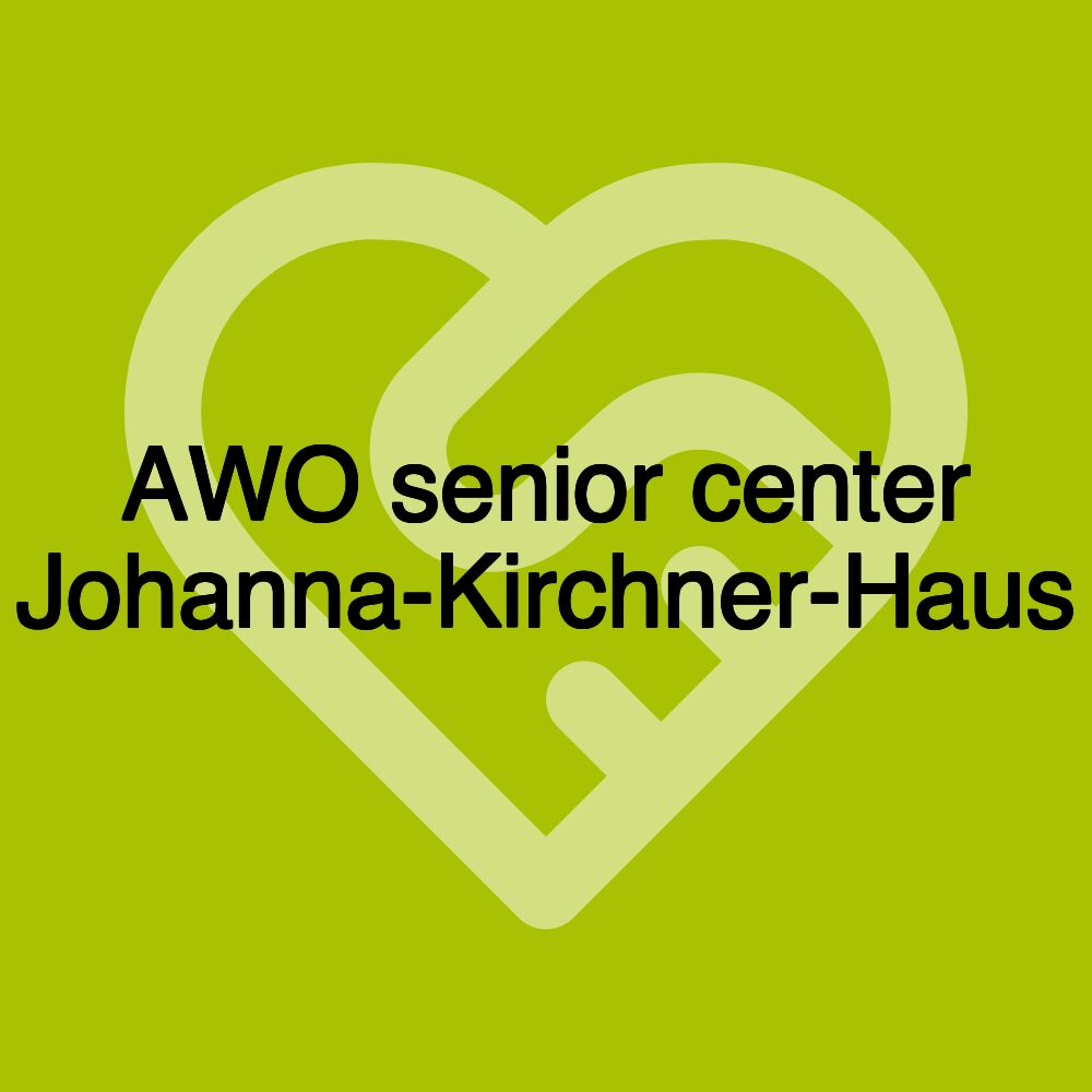 AWO Seniorenzentrum Johanna-Kirchner-Haus