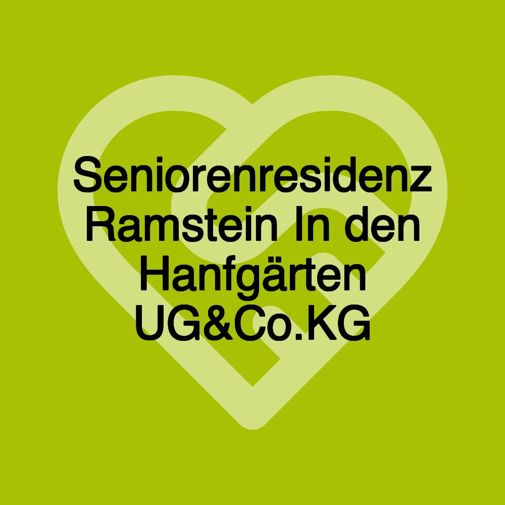 Seniorenresidenz Ramstein In den Hanfgärten UG&Co.KG