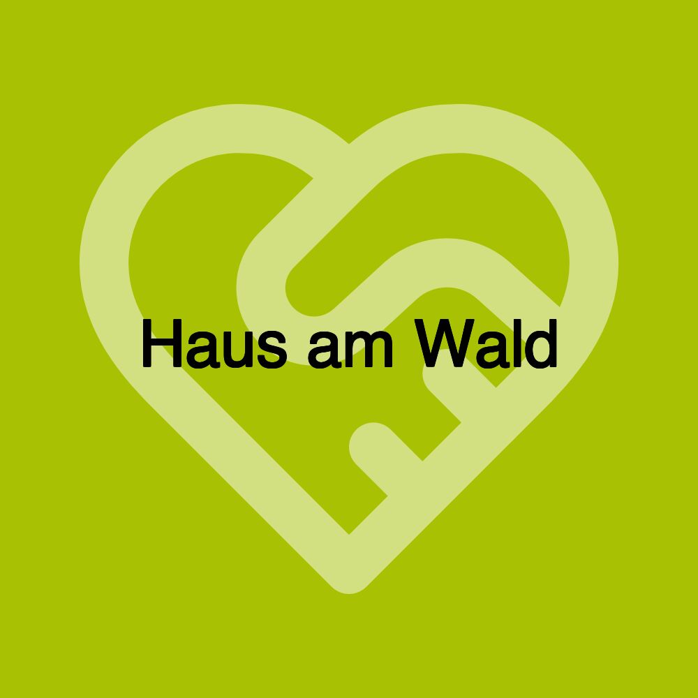 Haus am Wald