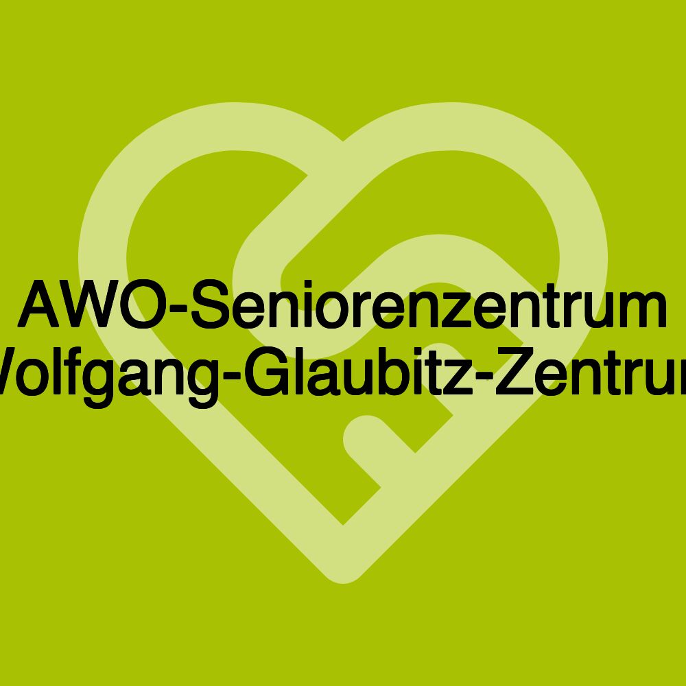 AWO-Seniorenzentrum Wolfgang-Glaubitz-Zentrum