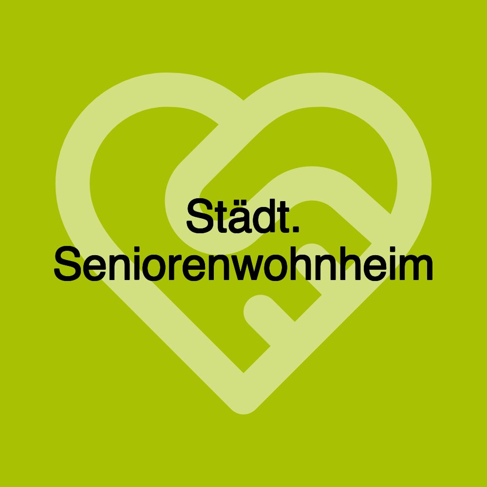 Städt. Seniorenwohnheim