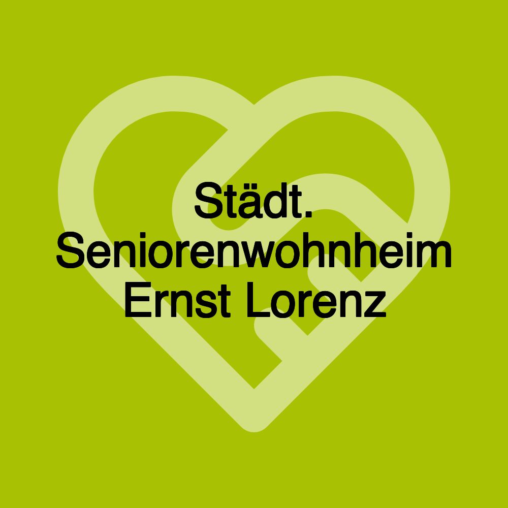 Städt. Seniorenwohnheim Ernst Lorenz