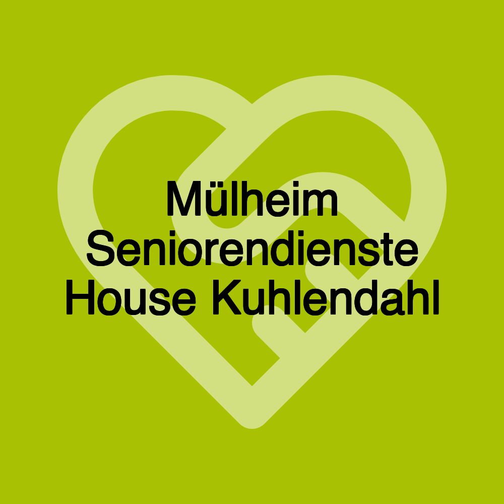 Haus Kuhlendahl - Mülheimer Seniorendienste gGmbH