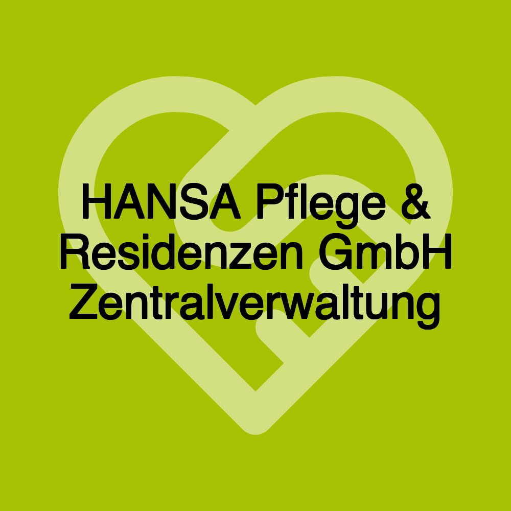 HANSA Pflege & Residenzen GmbH Zentralverwaltung