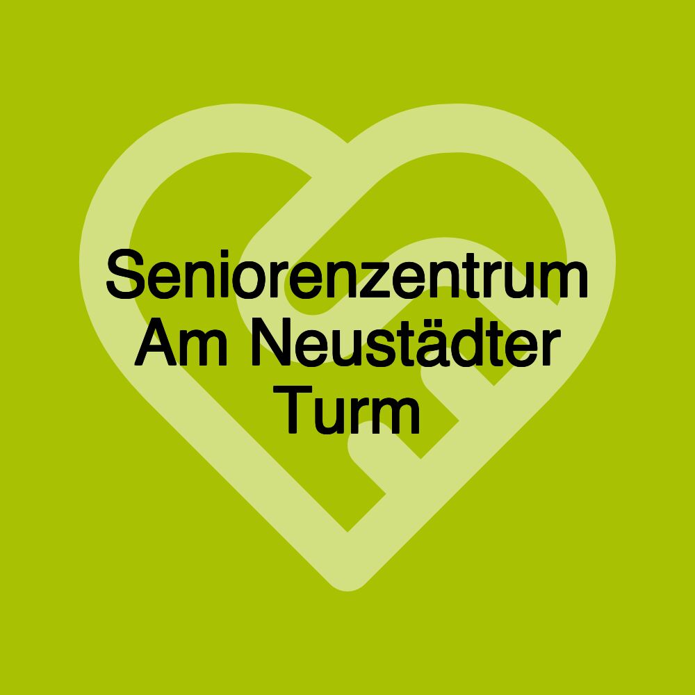 Seniorenzentrum Am Neustädter Turm