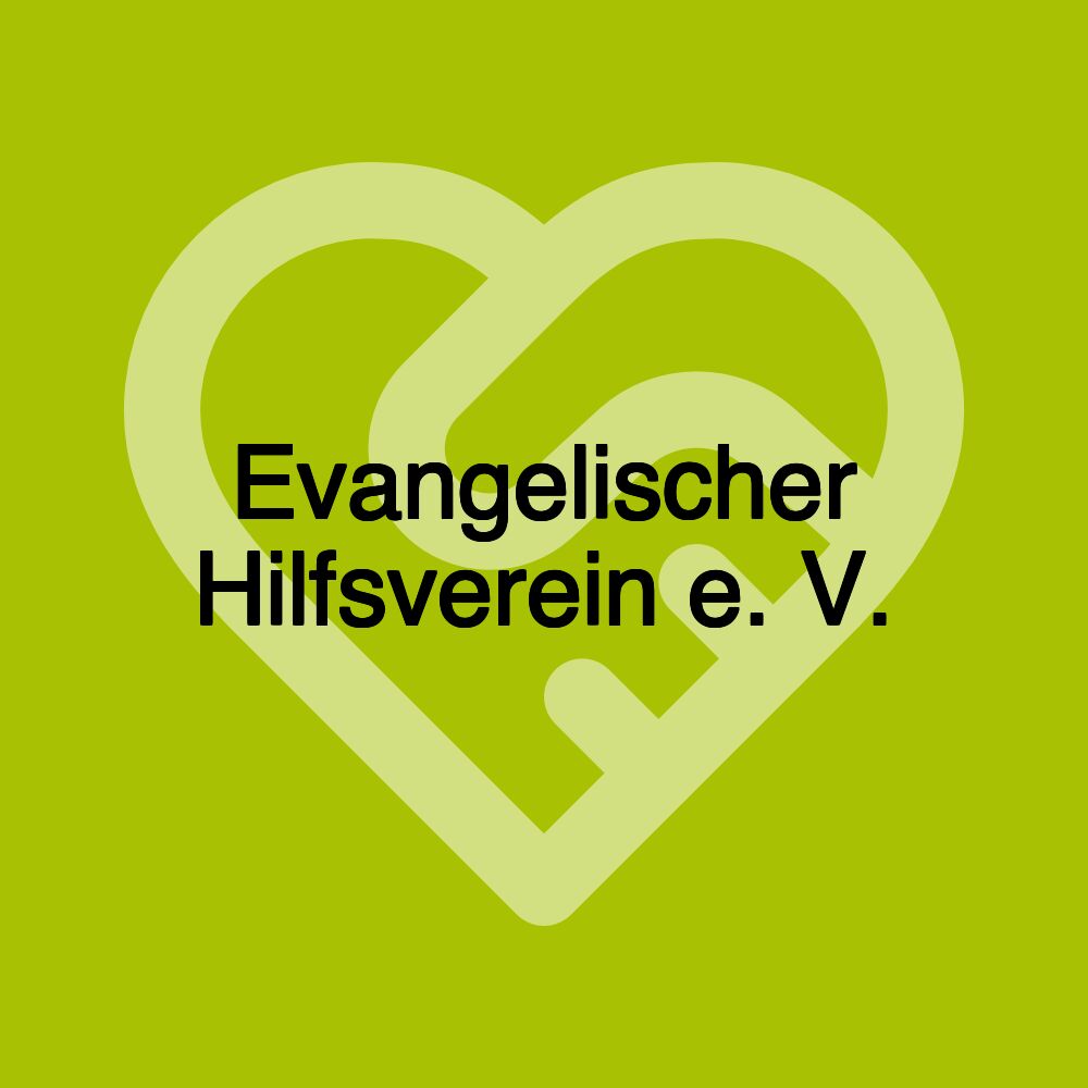 Evangelischer Hilfsverein e. V.