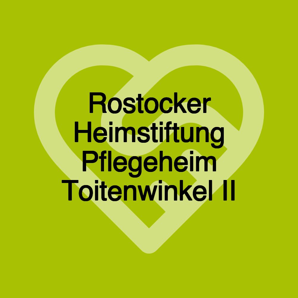 Rostocker Heimstiftung Pflegeheim Toitenwinkel II