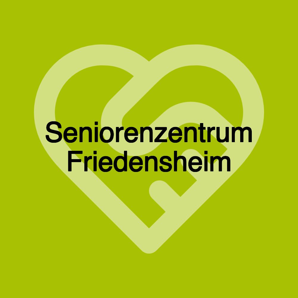 Seniorenzentrum Friedensheim