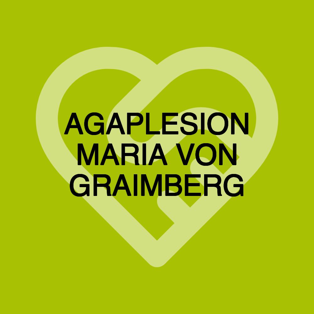 AGAPLESION MARIA VON GRAIMBERG