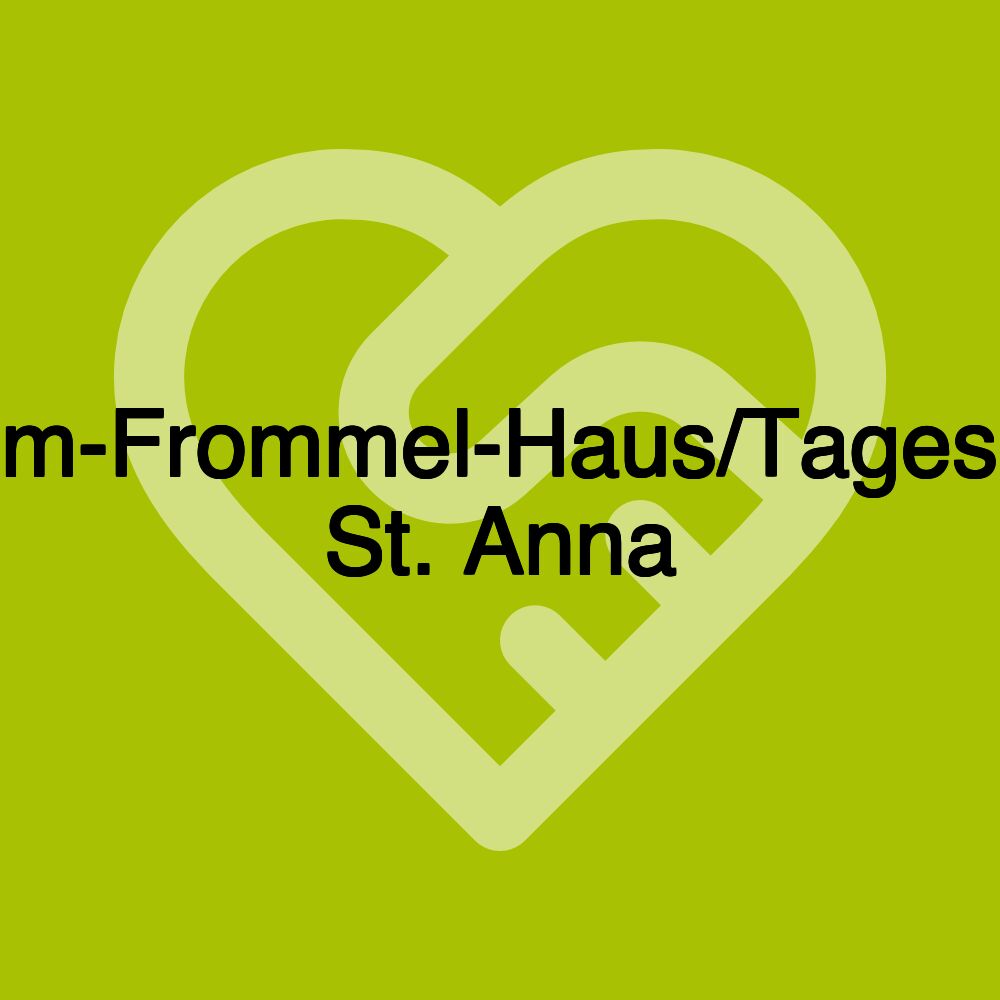 Wilhelm-Frommel-Haus/Tagespflege St. Anna