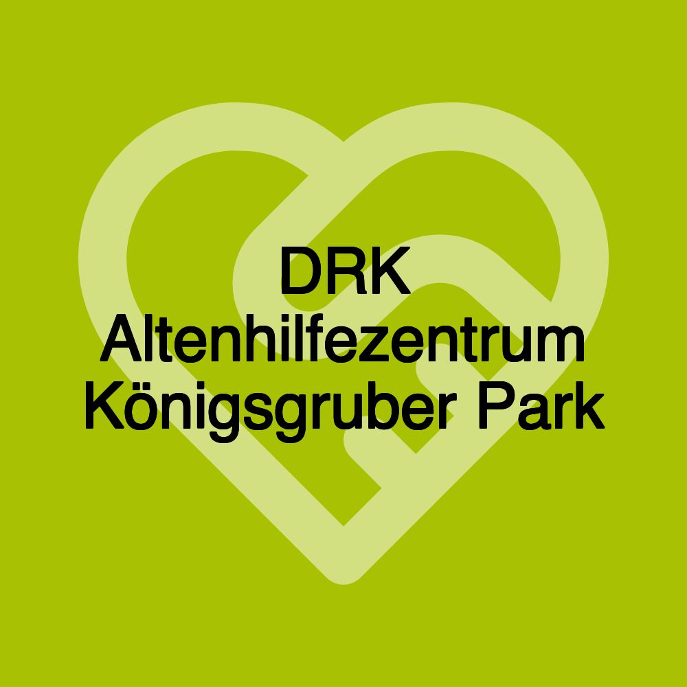 DRK Altenhilfezentrum Königsgruber Park