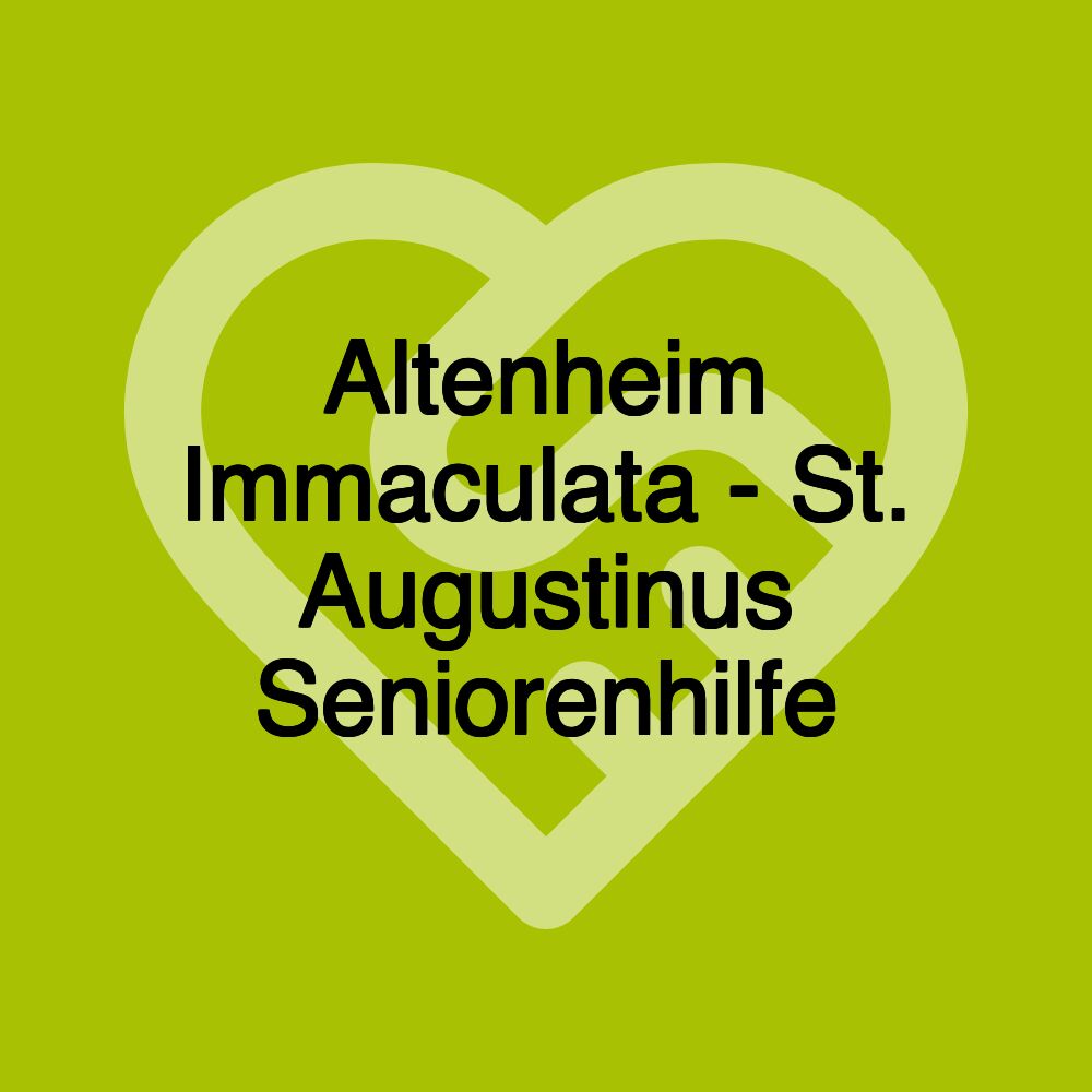 Altenheim Immaculata - St. Augustinus Seniorenhilfe