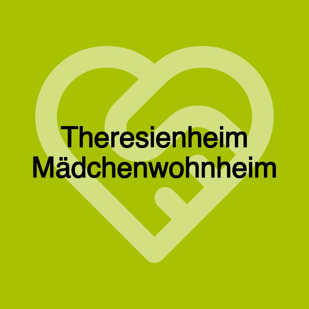 Theresienheim Mädchenwohnheim