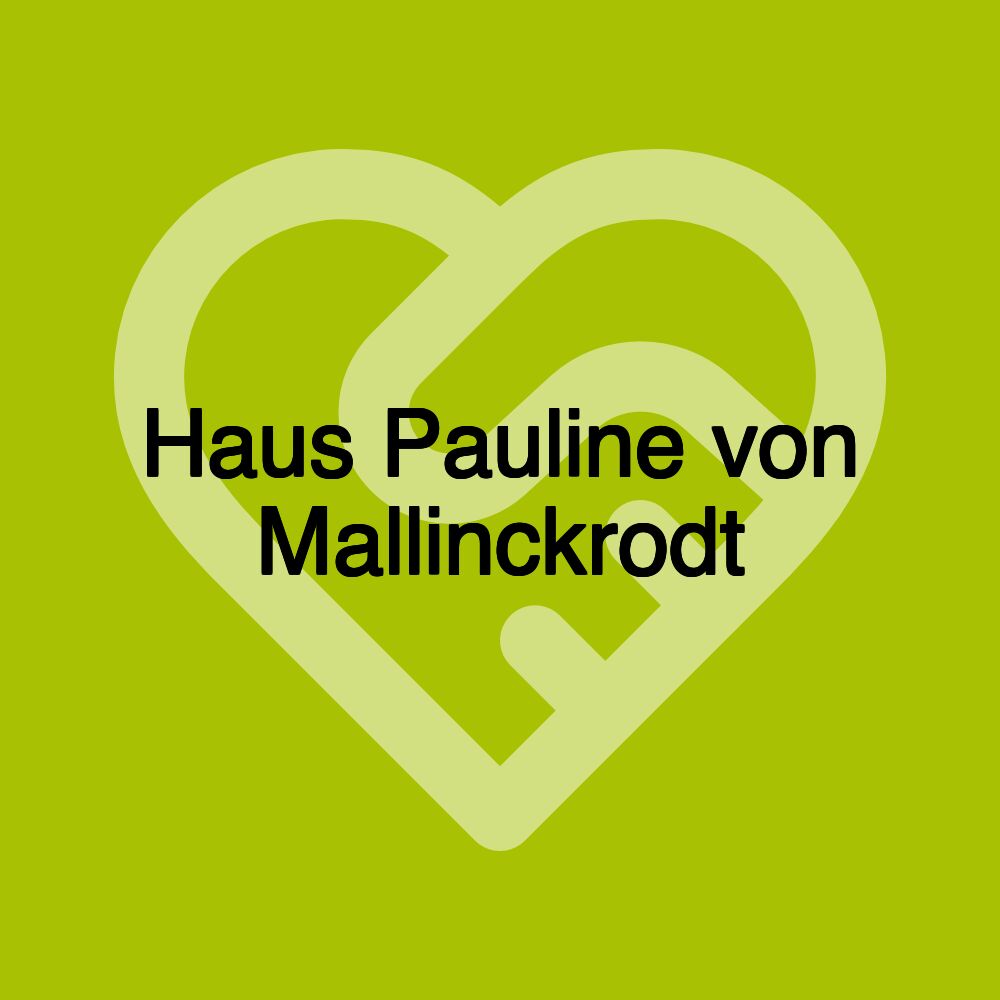 Haus Pauline von Mallinckrodt