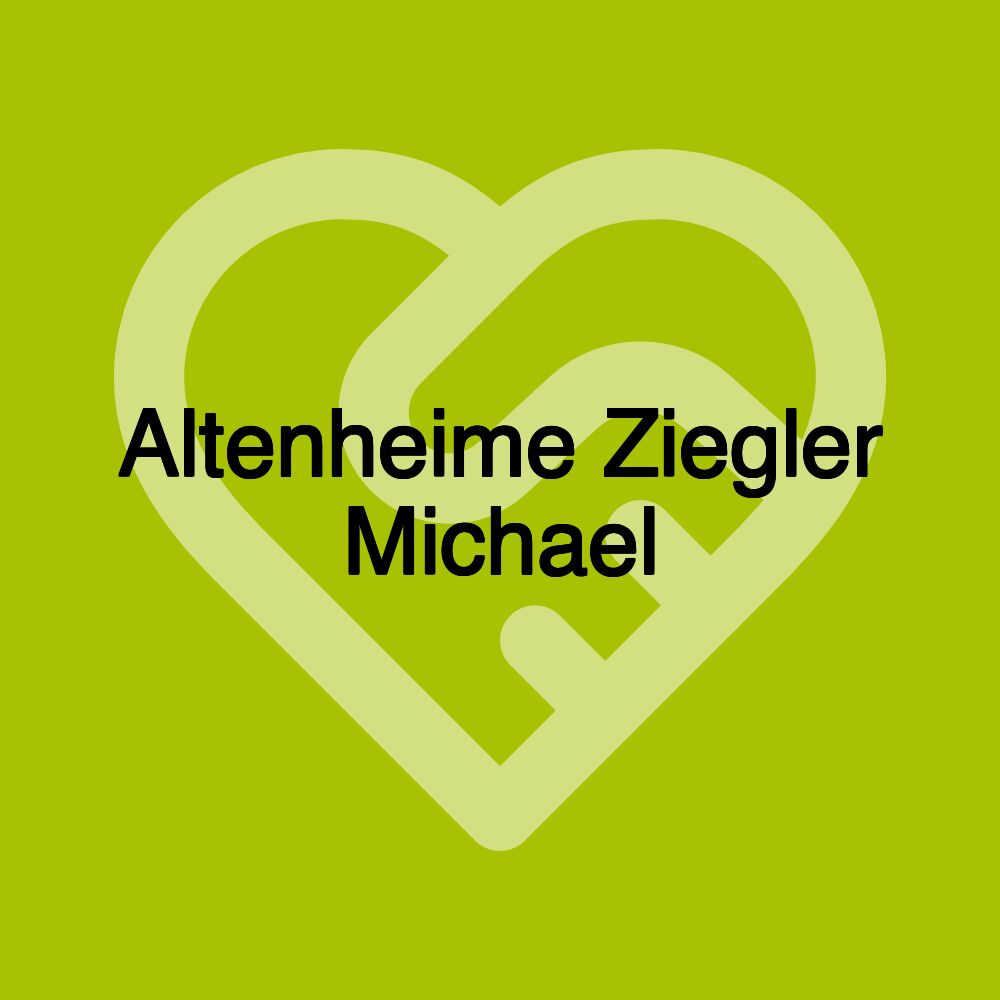 Altenheime Ziegler Michael