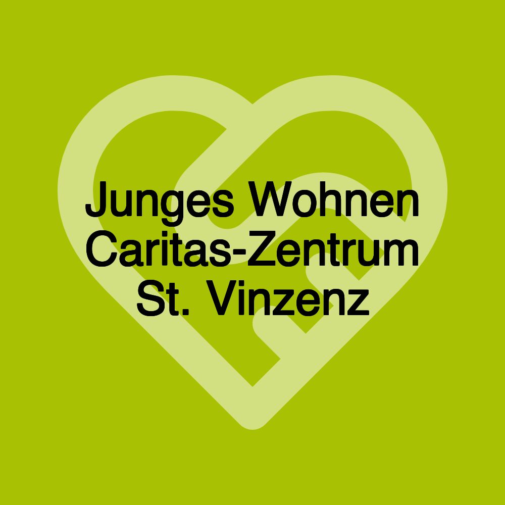 Junges Wohnen Caritas-Zentrum St. Vinzenz