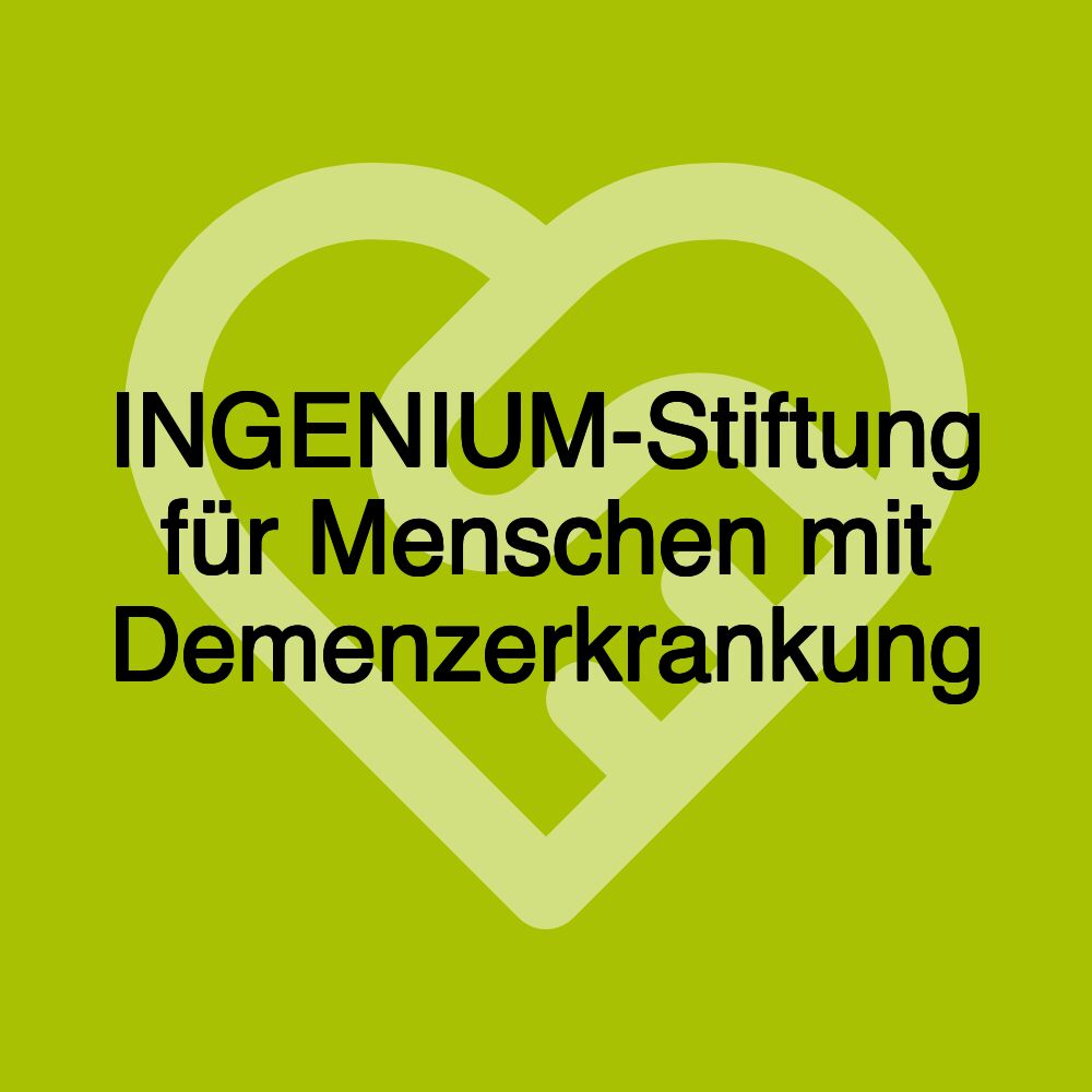 INGENIUM-Stiftung für Menschen mit Demenzerkrankung