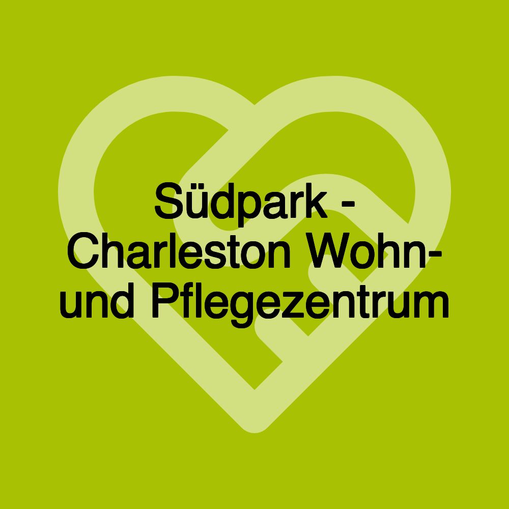 Südpark - Charleston Wohn- und Pflegezentrum