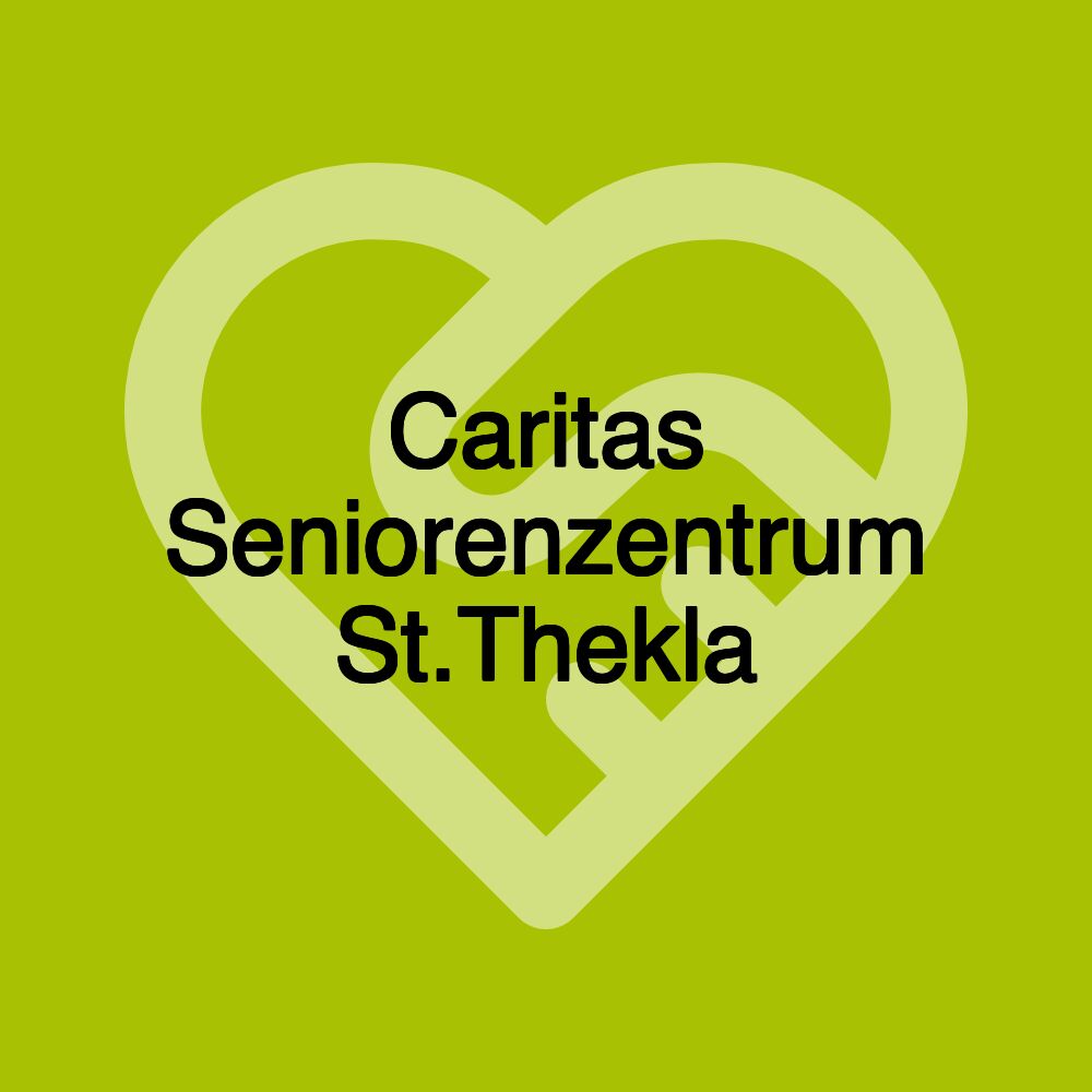 Caritas Seniorenzentrum St.Thekla